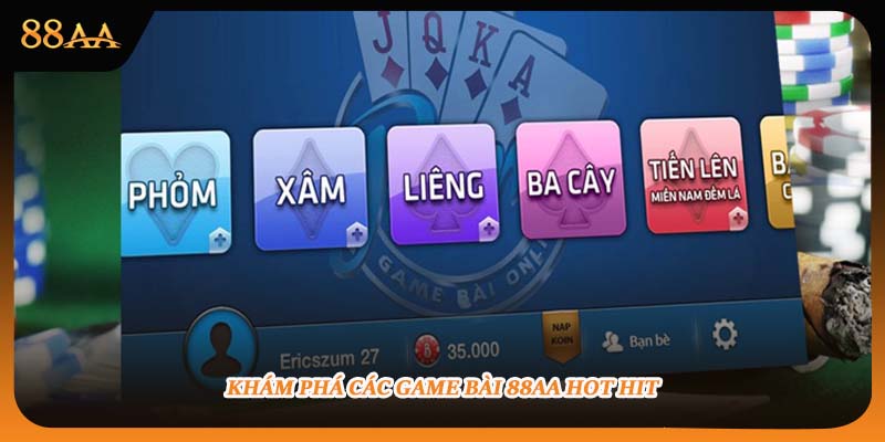 Khám phá các game bài 88aa hot hit